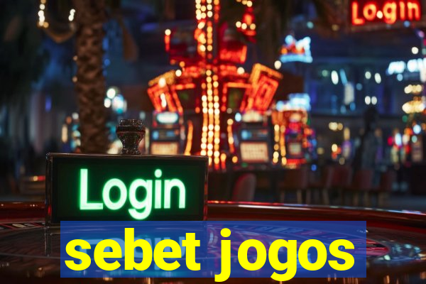 sebet jogos